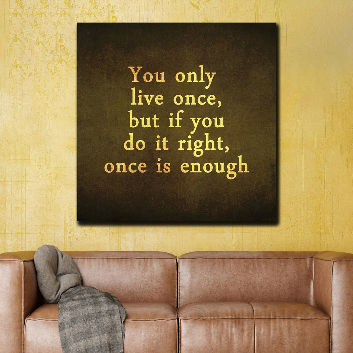 https://cdn.shopify.com/s/files/1/0387/9986/8044/products/YouOnlyLiveOnceCanvasArtprintStretched-4.jpg